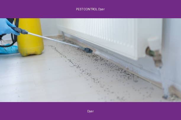 PEST CONTROL Dyer